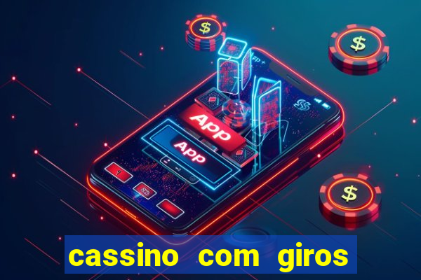 cassino com giros gratis sem deposito